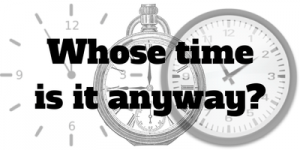 Whose time is it anyway- (1)