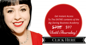 Big Daring Business Academy Special Offer