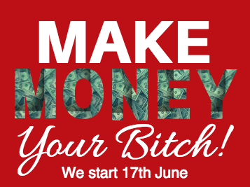 make money your bitch