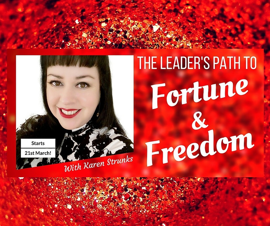 The Leader's Path to Fortune and Freedom