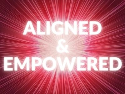 How To Live An Aligned And Empowered Life