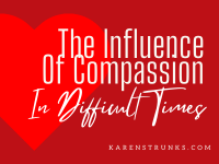 The Influence Of Compassion In Difficult Times
