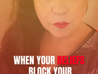 When Your Beliefs Block Your Breakthrough | Faith & Purpose Blog When Your Beliefs Block Your Breakthrough | Faith & Purpose Blog